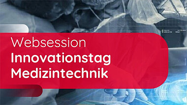 Websession Innovationstag Medizintechnik mit TQ-Experte