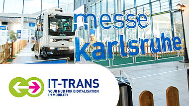 Schriftzug Messe Karlsruhe mit Hinweis IT-TRANS