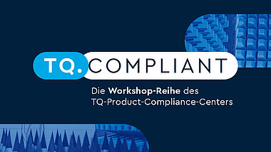 TQ.Compliant - Schulungsreihe
