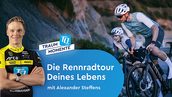Die Rennradtour Deines Lebens mit Alexander Steffens