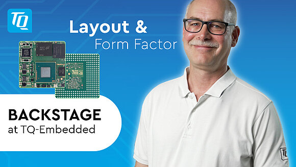 Video preview image backstage at TQ-Embedded Layout & form factor