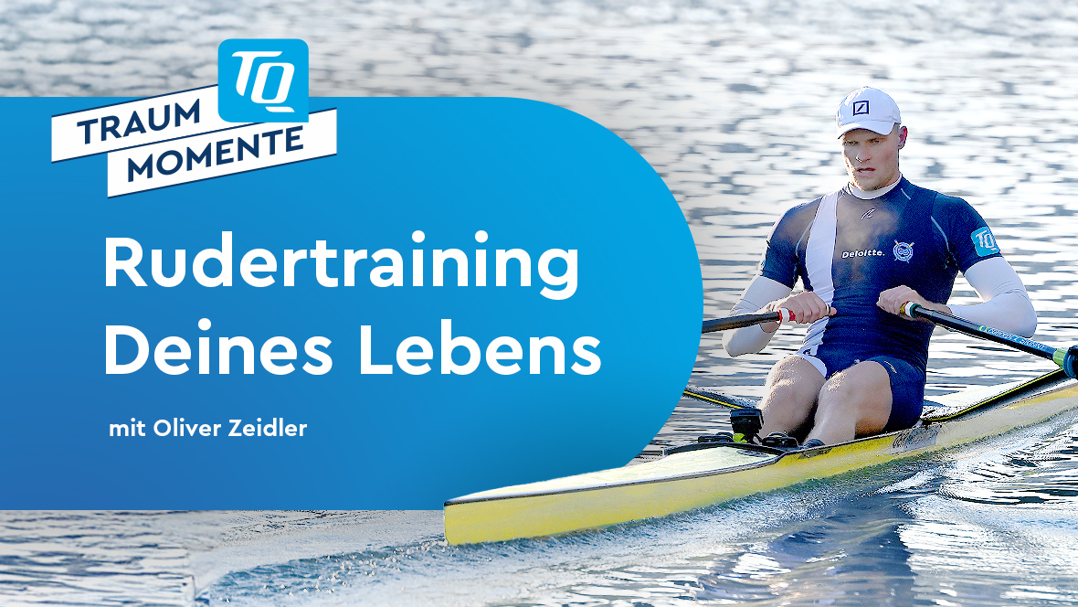 TQ-Traummoment Rudertraining mit Oliver Zeidler beim Rudern