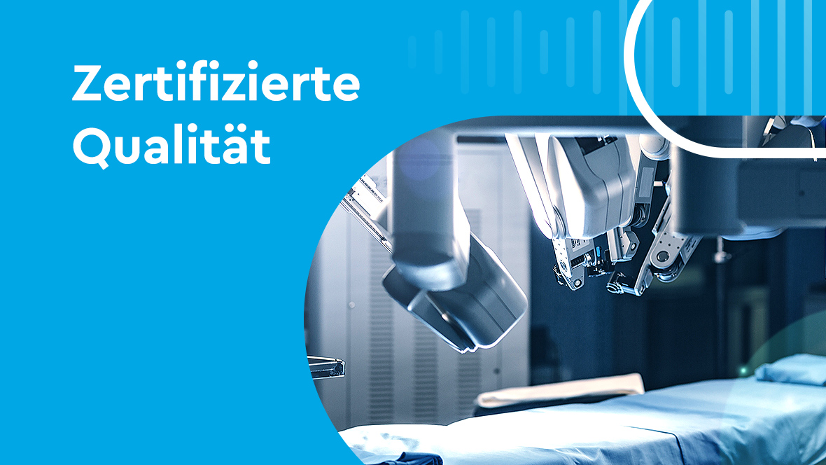 Zertifizierte Qualität Ausschnitt von einem OP Bereich