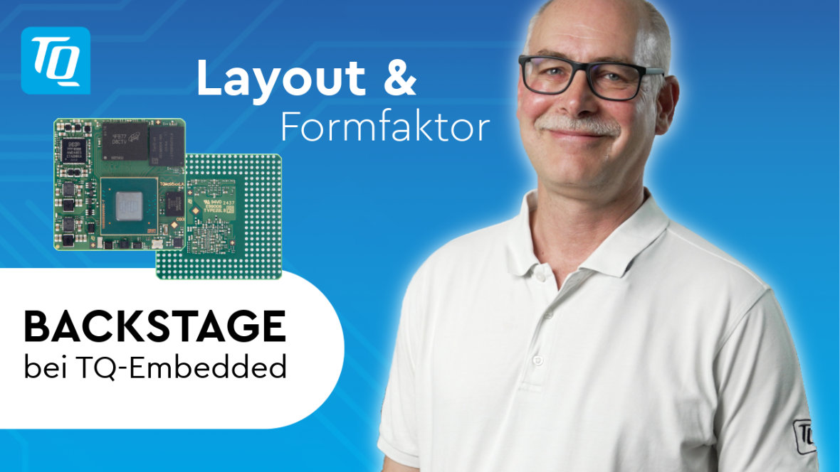 Video Vorschaubild Backstage bei TQ-Embedded Layout & Formfaktor