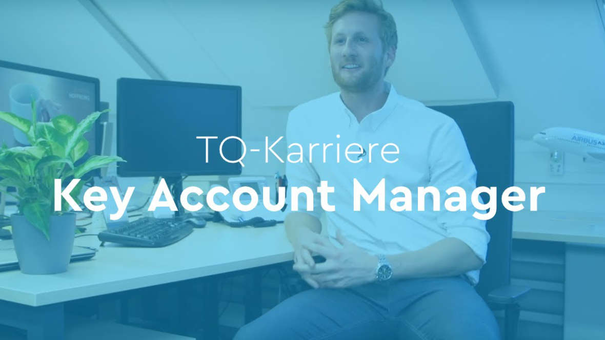 TQ-Karriere Key Account Manager bei TQ
