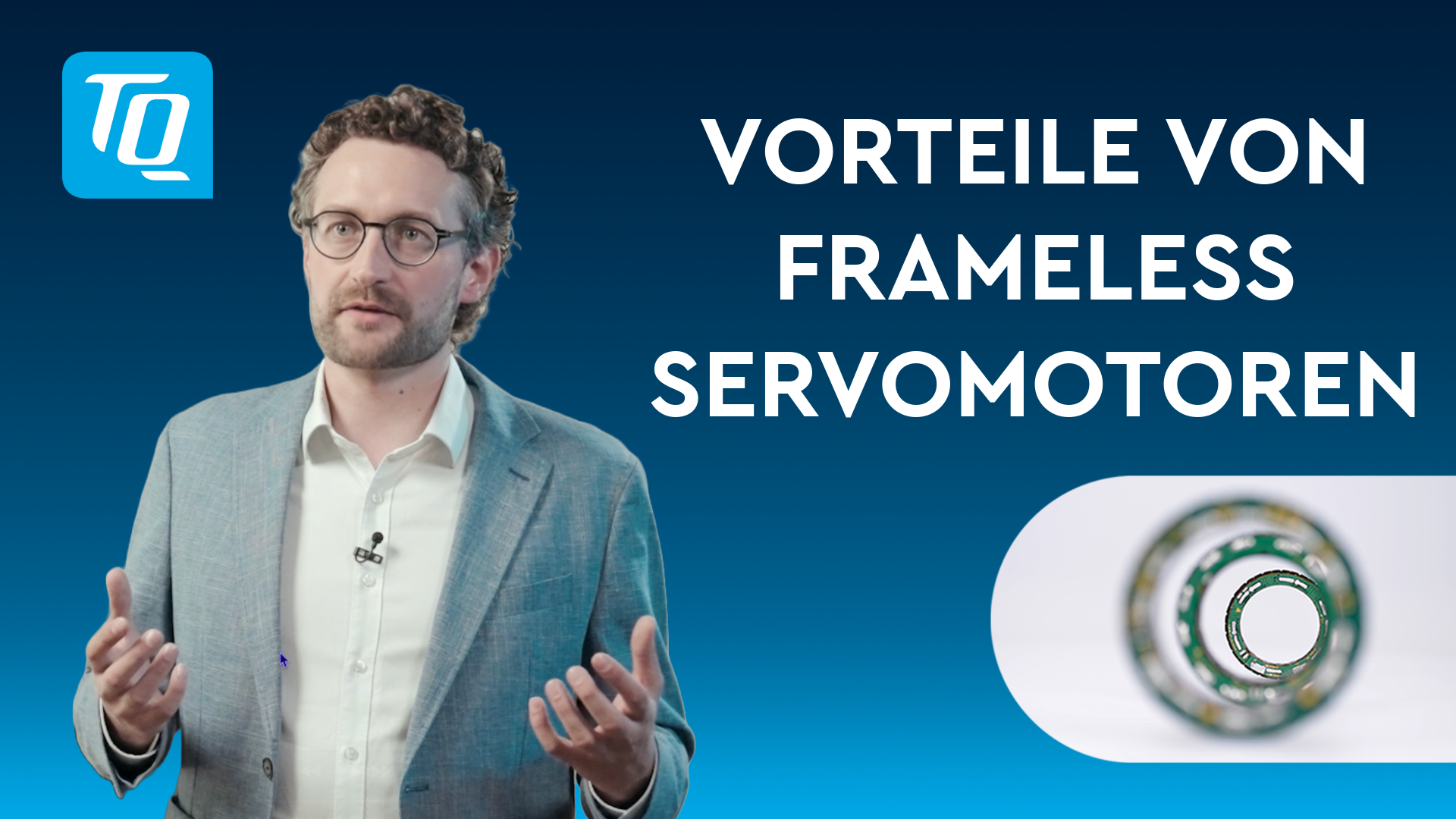 Vorschaubild Video Vorteile von frameless Servomotoren von TQ-RoboDrive