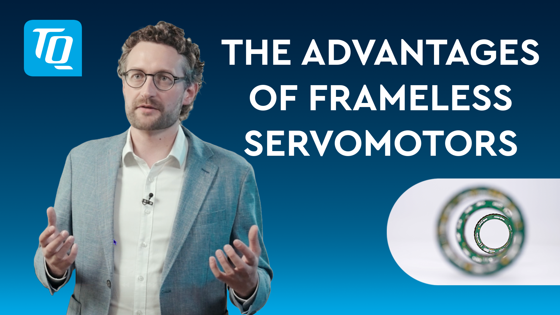 Preview video Advantages of frameless servomotors from TQ-RoboDrive